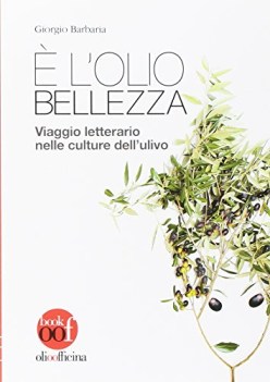 e l\'olio bellezza