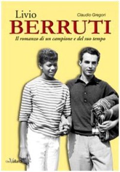 livio berruti il romanzo di un campione e del suo tempo