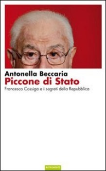 piccone di stato francesco cossiga e i segreti della repubblica