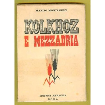 kolkhoz e mezzadria ed menaglia 1945