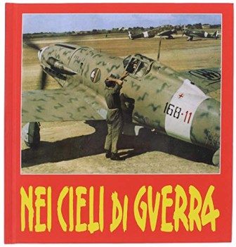 nei cieli di guerra ventennale della regia aeronautica