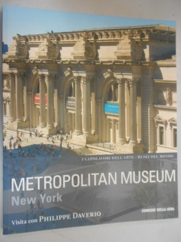 metropolitan museum new york musei del mondo 8 capolavori dell\'arte