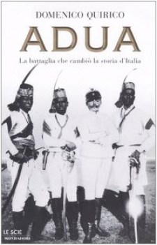 adua la battaglia che cambio\' la storia di\'talia