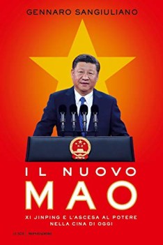 nuovo mao xi jinping e lascesa al potere nella cina di oggi