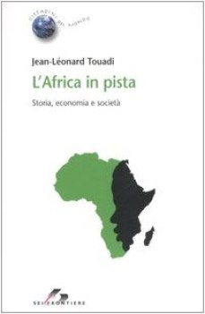 africa in pista storia economia e societa