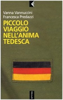 piccolo viaggio nell anima tedesca