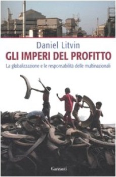 imperi del profitto la globalizzazione e le responsabilita delle