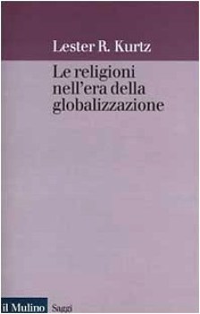 religioni nell\'era della globalizzazione una prospettiva sociologica