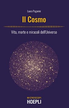 cosmo vita morte e miracoli del\'universo