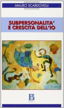 subpersonalita e crescita dell\'io