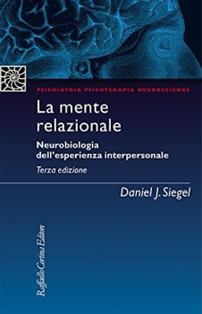 mente relazionale neurobiologia dell esperienza interpersonale