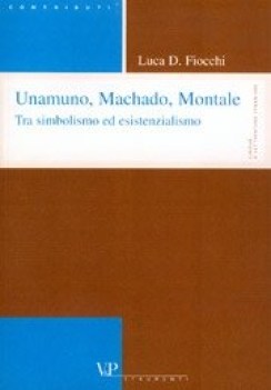 unamuno machado montale