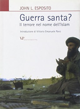 guerra santa il terrore nel nome dell islam