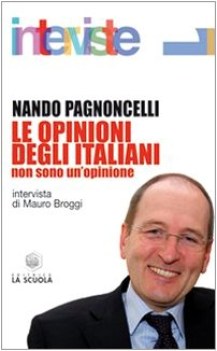 opinioni degli italiani non sono un\'opinione