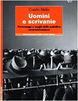 uomini e scrivanie personaggi e luoghi della pubblica amministrazione