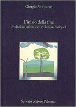 inizio della fine evoluzione culturale ed evoluzione biologica