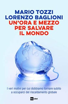 ora e mezzo per salvare il mondo