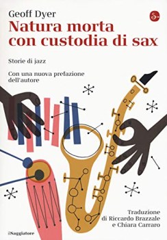 natura morta con custodia di sax storie di jazz