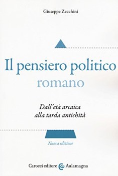 pensiero politico romano dallet arcaica alla tarda antichit