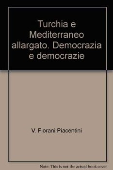 turchia e mediterraneo allargato democrazia e democrazie