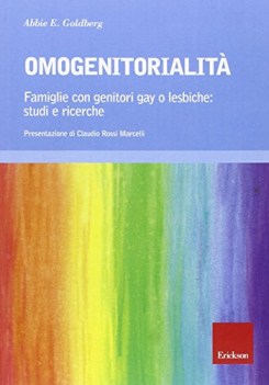 Omogenitorialita famiglie con genitori gay o lesbiche studi e ricerche