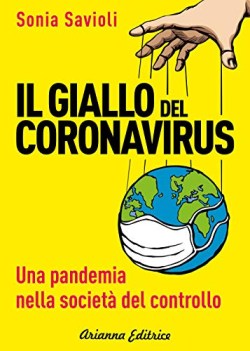 giallo del coronavirus una pandemia nella societ del controllo