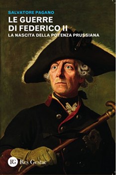 guerre di federico ii la nascita della potenza prussiana