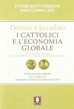 denaro e paradiso i cattolici e l\'economia globale