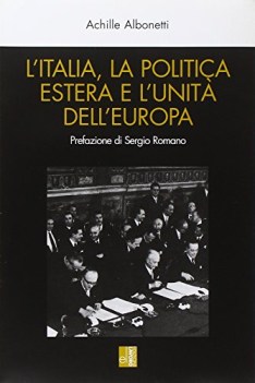 italia la politica estera e l\'unita dell\'europa