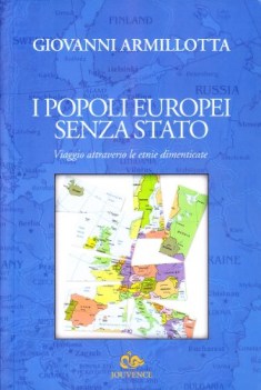 popoli europei senza stato viaggio attraverso le etnie dimenticate