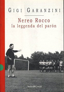 nereo rocco la leggenda del paron