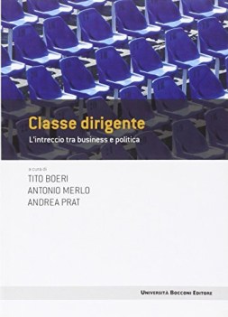 classe dirigente l\'intreccio tra business e politica