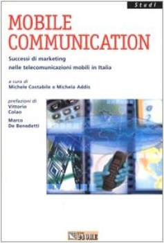 mobile communication successi di marketing nelle telecomunicazioni mo