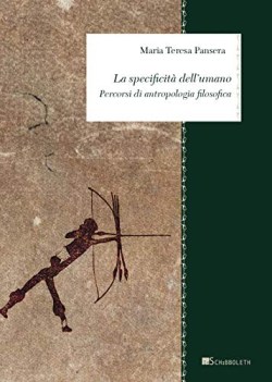 specificita dell umano percorsi di antropologia filosofica