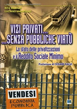 vizi privati senza pubbliche virtu