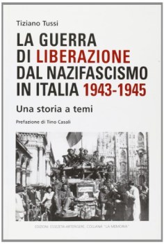 guerra di liberazione dal nazifascismo in italia 1943 1945