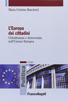 europa dei cittadini cittadinanza e democrazia nellunione europea