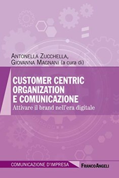 customer centric organization e comunicazione