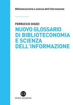 nuovo glossario di biblioteconomia e scienza dellinformazione