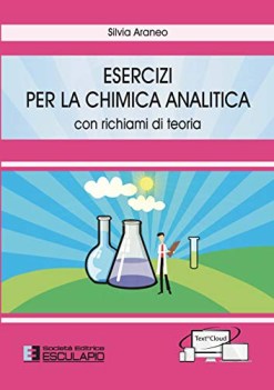 esercizi per la chimica analitica con richiami di teoria