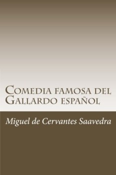 comedia famosa del gallardo espaol