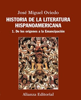 Historia de la literatura hispanoamericana 1 Origenes - Emancipacion