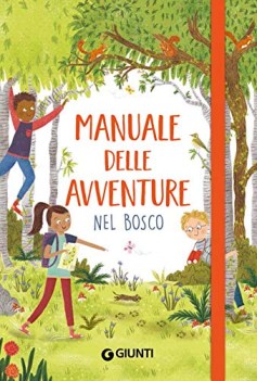 manuale delle avventure nel bosco