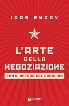 larte della negoziazione con il metodo del cremlino