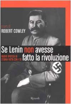 se lenin non avesse fatto la rivoluzione