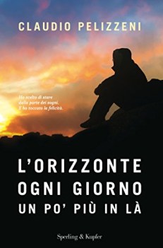 l\'orizzonte ogni giorno un po pi in l