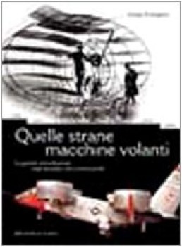 quelle strane macchine volanti