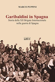 garibaldini in spagna storia della xii brigata internazionale