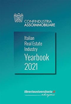 italian real estate industry yearbook 2021 ediz italiana e inglese