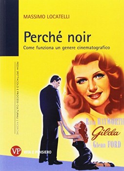 perche\' noir come funziona un genere cinematografico